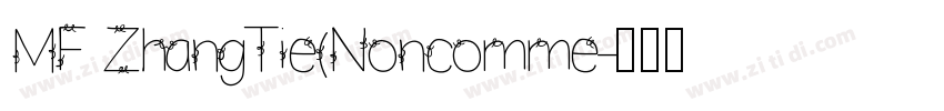MF ZhangTie(Noncomme字体转换